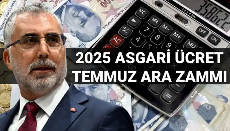 Asgari Ücret Temmuz Ara Zammı: 2025 İçin Beklentiler Neler?