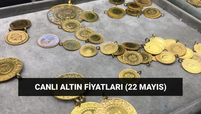 22 Mayıs 2023 Altın Fiyatlarında Gözler Son Durumda!