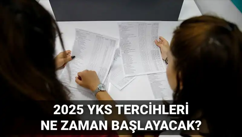 2025 YKS Üniversite Tercih Tarihleri ve Kılavuzu: Tüm Detaylar Açıklandı