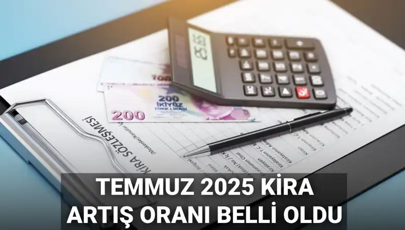 Temmuz Ayı Kira Artış Oranı: 2025'te Hangi Değişiklikler Bizi Bekliyor?