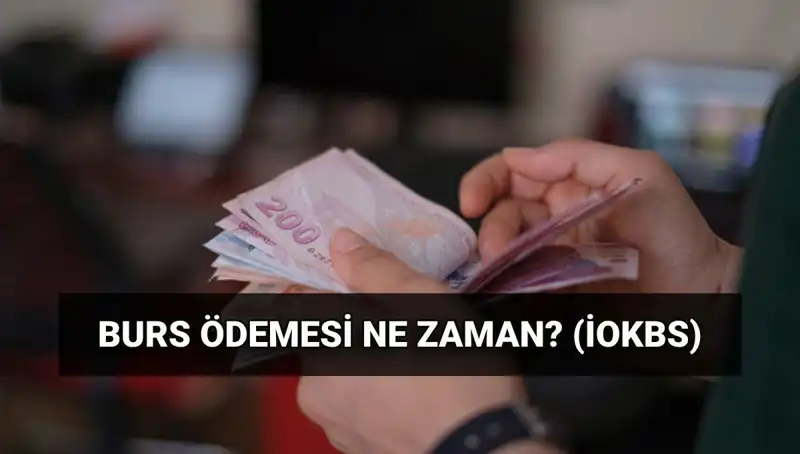 2025 Burs Ödemeleri: MEB İOKBS İlk Ödemesi Ne Zaman Yapılacak?