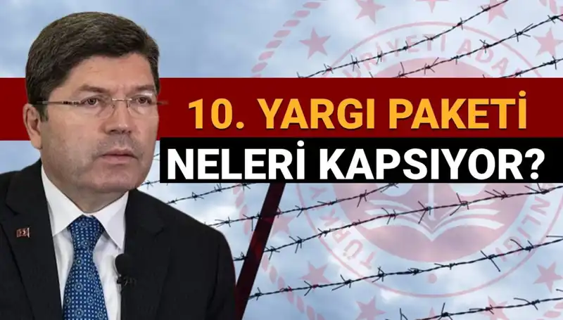 10. Yargı Paketi Çalışmaları: Af Yasası ve Mahkumları Neler Bekliyor?