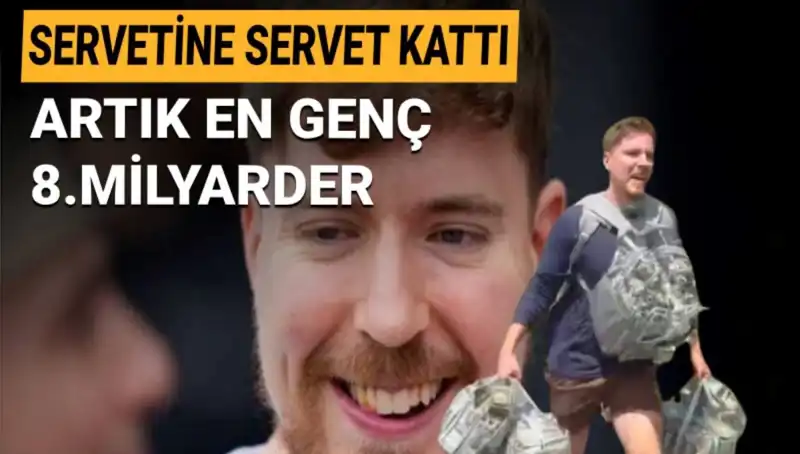 1 Milyar Dolar Servetiyle MrBeast, En Genç 8. Milyarder Olmayı Başardı!