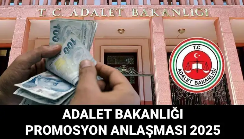 Adalet Bakanlığı Promosyon Anlaşması 2025: Yeni İhale Süreci Hakkındaki Tüm Detaylar