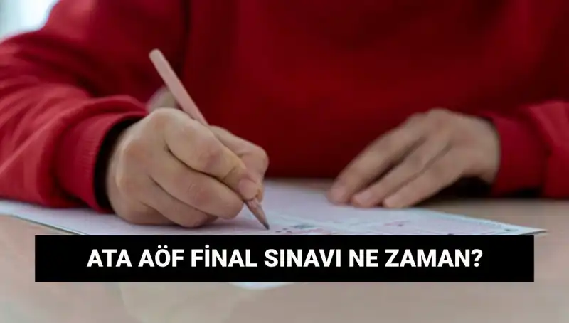 ATA AÖF Sınav Yerleri Açıklandı! 2023 Final Tarihleri Neler?