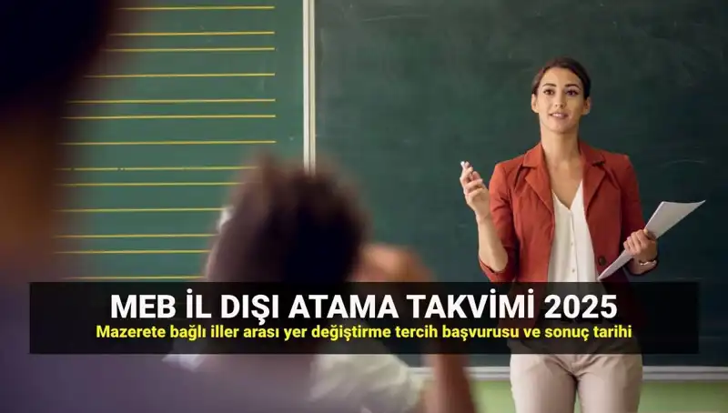 2025 MEB İlller Arası Atama Takvimi: Öğretmenler Neleri Beklemeli?