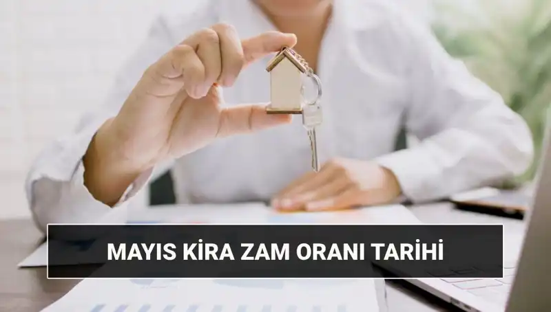 Mayıs 2025 Kira Zam Oranı Açıklanıyor: Son Günlerde Ne Olacak?