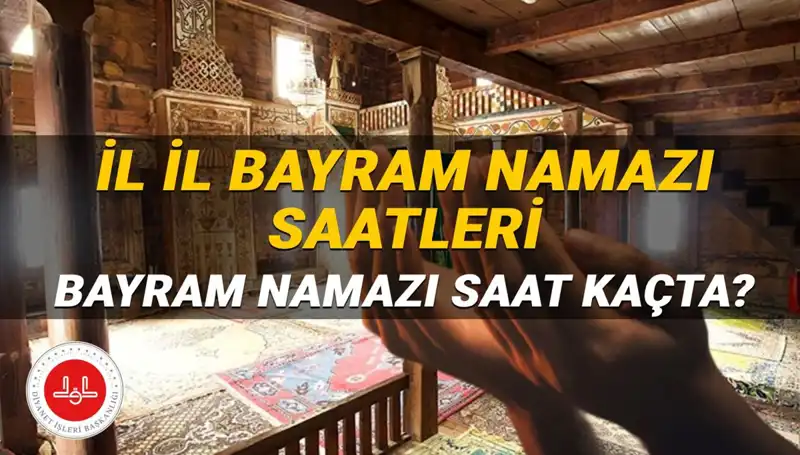 Türkiye'deki Tüm İllerde 2025 Kurban Bayramı Namazı Saatleri